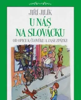 Humor a satira U nás na Slovácku - Jiří Jilík