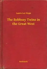 Svetová beletria The Bobbsey Twins in the Great West - Hope Laura Lee