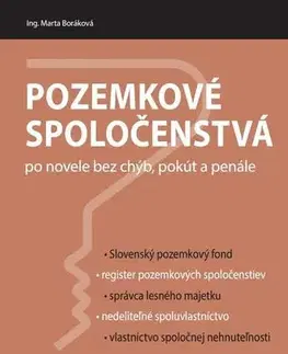 Právo - ostatné Pozemkové spoločenstvá po novele bez chýb, pokút a penále - Marta Boráková