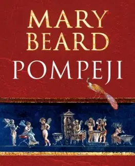 Starovek Pompeji - Mary Beard