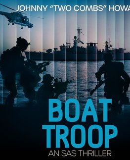 Beletria - ostatné Saga Egmont Boat Troop: An SAS Thriller (EN)