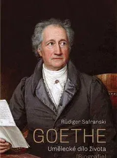 Literatúra Goethe - Rüdiger Safranski