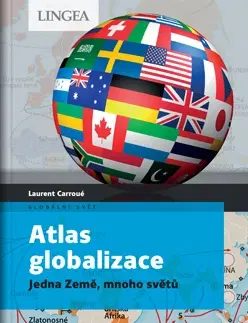 Svetové dejiny, dejiny štátov Atlas globalizace - Laurent Carroué