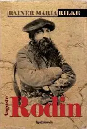 Umenie - ostatné Auguste Rodin - Rainer Maria Rilke