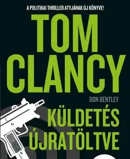 Detektívky, trilery, horory Küldetés újratöltve - Tom Clancy