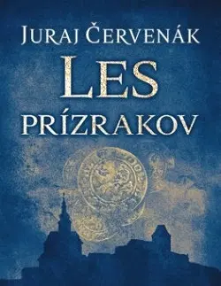 Detektívky, trilery, horory Les prízrakov (Barbarič a Stein 6) - Juraj Červenák