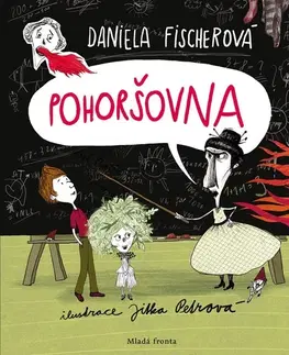 Pre deti a mládež - ostatné Pohoršovna - Daniela Fischerová