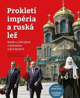 Politológia Prokletí impéria a ruská lež - Kateřina Hloušková