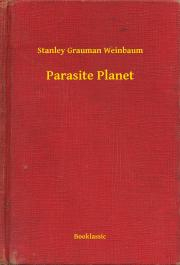 Svetová beletria Parasite Planet - Weinbaum Stanley Grauman