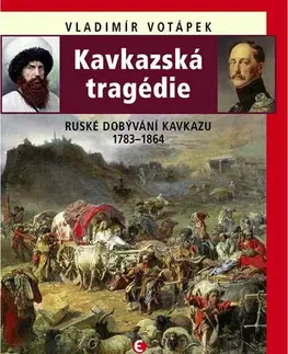 Svetové dejiny, dejiny štátov Kavkazská tragédie - Vladimír Votápek