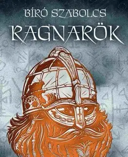 Svetová beletria Ragnarök - Szabolcs Bíró