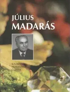 Kresťanstvo Július Madarás - kazateľ, humanista, človek