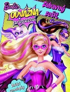 Nalepovačky, vystrihovačky, skladačky Barbie Odvážna princezná Zábavný zošit