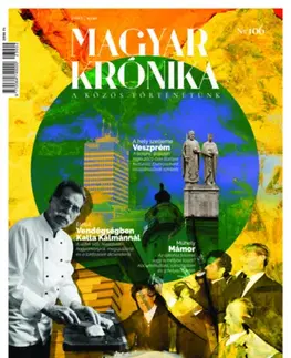 Svetové dejiny, dejiny štátov Magyar Krónika - 2023. nyár