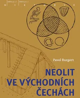Pravek Neolit ve východních Čechách - Pavel Burgert