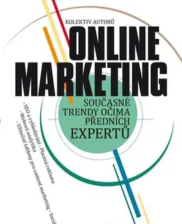 Marketing, reklama, žurnalistika Online marketing - Kolektív autorov