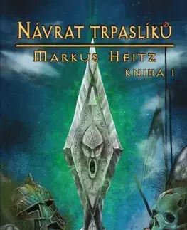 Sci-fi a fantasy Návrat trpaslíků, Kniha I. - Markus Heitz