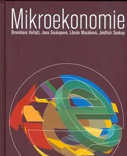Ekonómia, Ekonomika Mikroekonomie - Bronislava Hořejší,Kolektív autorov