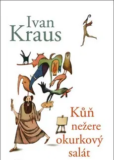 Humor a satira Kůň nežere okurkový salát - Ivan Kraus
