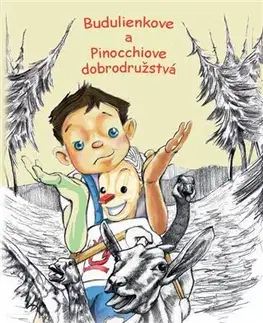 Rozprávky Budulienkove a Pinocchiove dobrodužstvá - Jozef Ján Matejka