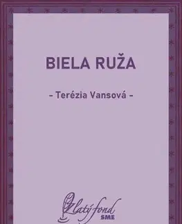 Slovenská beletria Biela ruža - Terézia Vansová