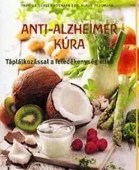 Zdravoveda, ochorenia, choroby Anti-Alzheimer kúra - Kolektív autorov,Klaus Tiedemann