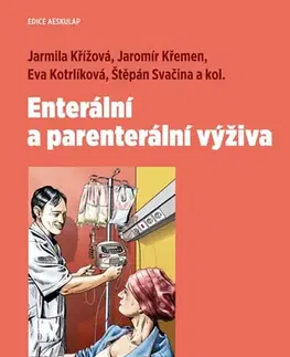 Medicína - ostatné Enterální a parenterální výživa 3. vydání - Kolektív autorov