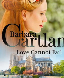 Romantická beletria Saga Egmont Love Cannot Fail (Barbara Cartland's Pink Collection 155) (EN)