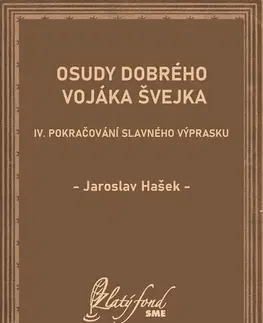 Česká beletria Osudy dobrého vojáka Švejka IV - Jaroslav Hašek