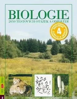 Biológia, fauna a flóra Biologie 2050 testových otázek a odpovědí 4. vydání - Kolektív autorov