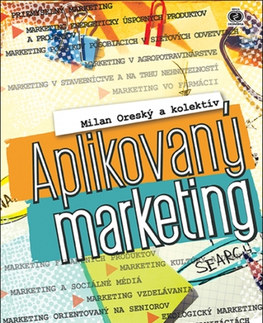 Marketing, reklama, žurnalistika Aplikovaný marketing - Milan Oreský