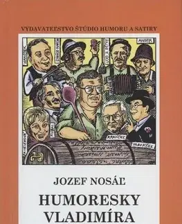 Humor a satira HUMORESKY V. NOSALA TV - Jozef Nosal,neuvedený