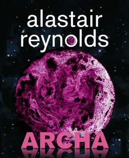 Sci-fi a fantasy Archa - Alastair Reynolds