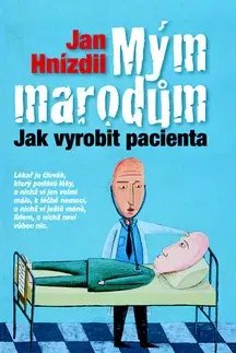 Česká beletria Mým marodům - Jan Hnízdil