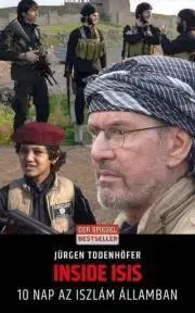 Fejtóny, rozhovory, reportáže Inside ISIS - Jürgen Todenhöfer