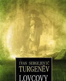 Beletria - ostatné Lovcovy zápisky - Turgenev Ivan Sergejevič