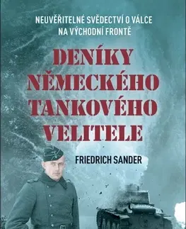 Druhá svetová vojna Deníky německého tankového velitele - Friedrich Sander