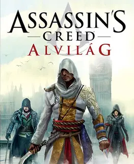 Sci-fi a fantasy Assassin's Creed - Alvilág - Oliver Bowden