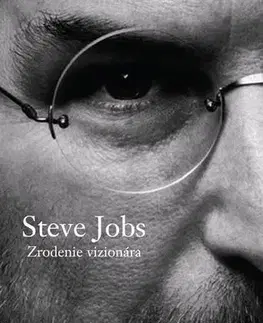 Biznis Steve Jobs - Zrodenie vizionára - Brent Schlender,Rick Tetzeli