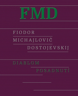 Svetová beletria Diablom posadnutí, 2. vydanie - Fiodor Michajlovič Dostojevskij