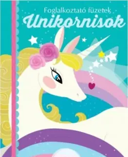 Pre deti a mládež - ostatné Unikornisok - Foglalkoztató füzetek