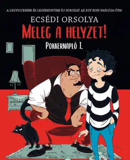 Dobrodružstvo, napätie, western Pokkernapló 1 - Meleg a helyzet! - Orsolya Ecsédi,Melinda Szabó-Nyulász