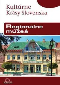 Slovensko a Česká republika Regionálne múzeá - Peter Maráky