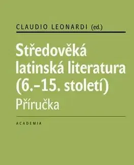 Pre vysoké školy Středověká latinská literatura (6.-15. století) - Claudio Leonardi