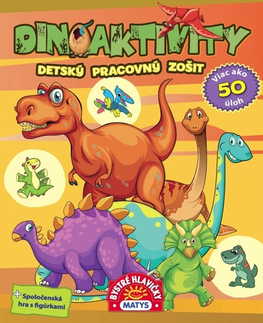 Pre deti a mládež - ostatné Dinoaktivity – Detský pracovný zošit - neuvedený,Erika Meszarošová