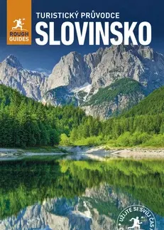 Európa Slovinsko - Turistický průvodce 3. vydání - Susanna Longley
