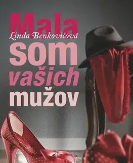 Slovenská beletria Mala som vašich mužov - Linda Benkovičová