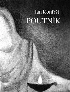 Kresťanstvo Poutník - Jan Konfršt