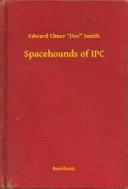 Svetová beletria Spacehounds of IPC - Smith Edward Elmer Doc