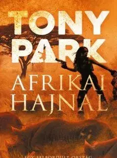 Historické romány Afrikai hajnal - Park Tony